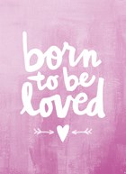 geboortekaartje born to be loved roze